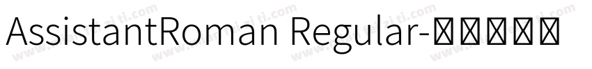 AssistantRoman Regular字体转换